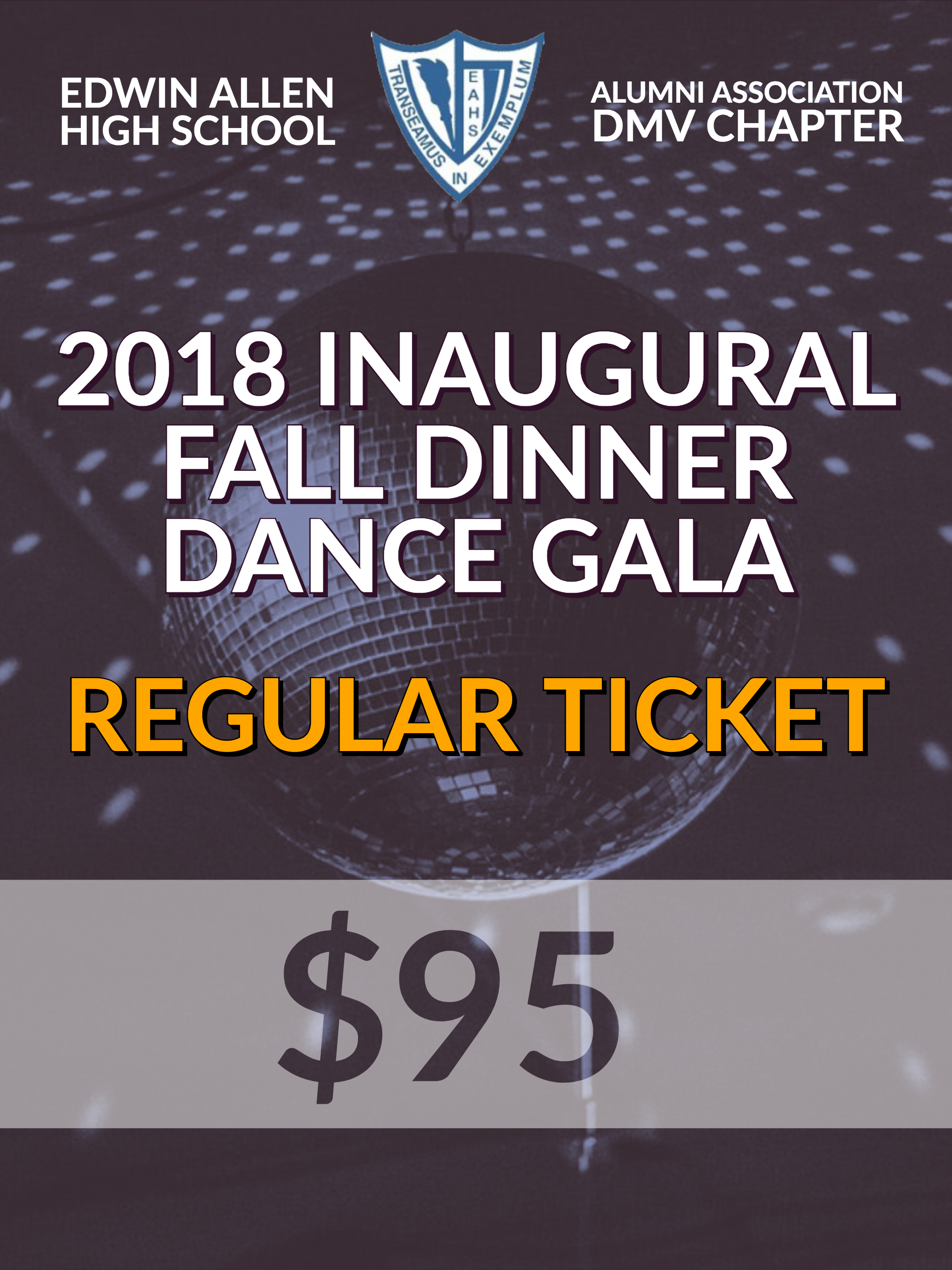 EAHSAA DMV 2018 Inaugural Gala Regular Ticket